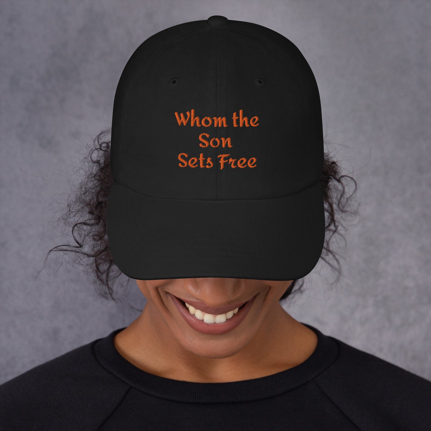 Whom The Son Sets Free Dad hat