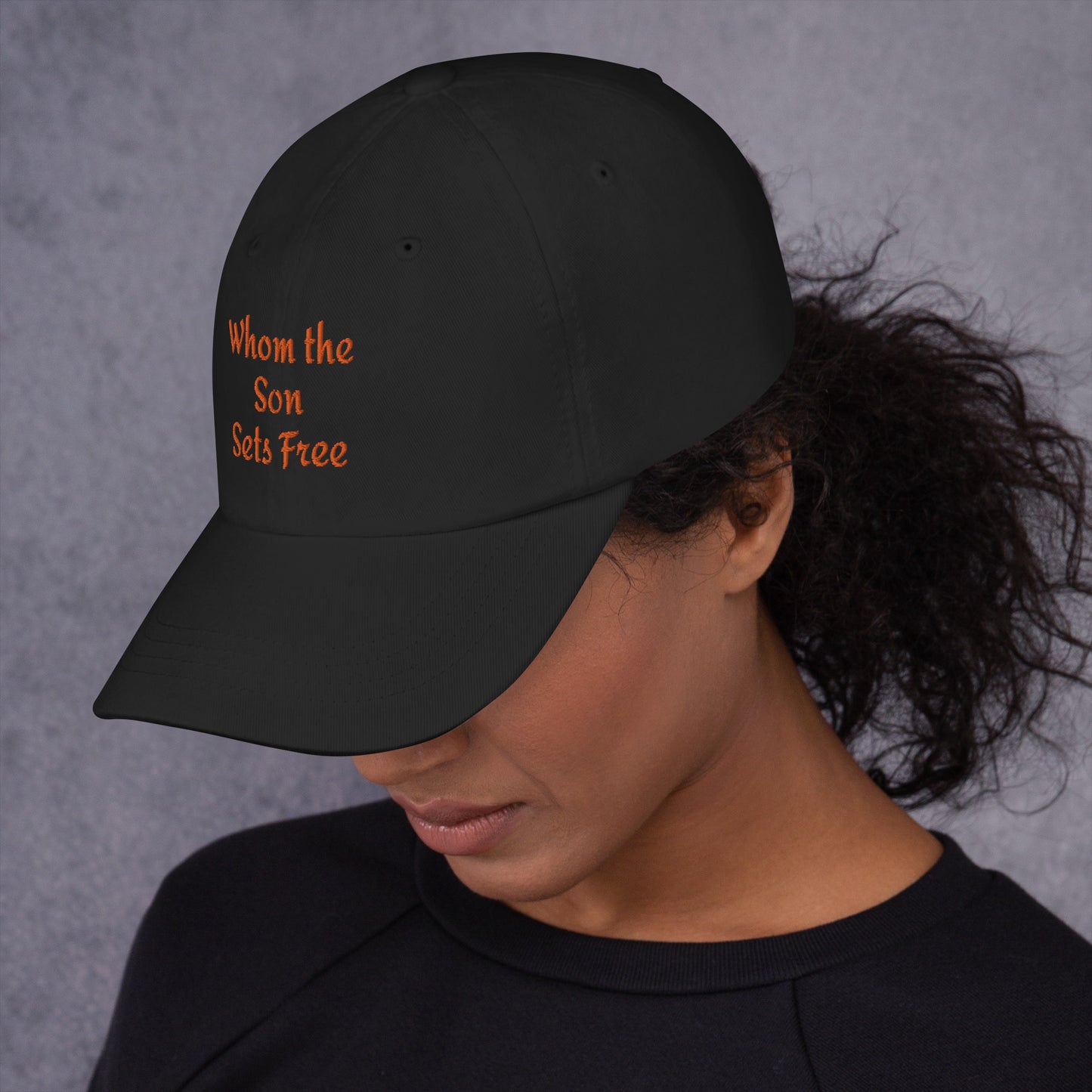 Whom The Son Sets Free Dad hat