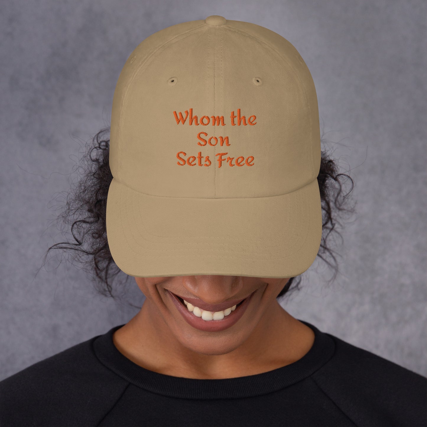 Whom The Son Sets Free Dad hat