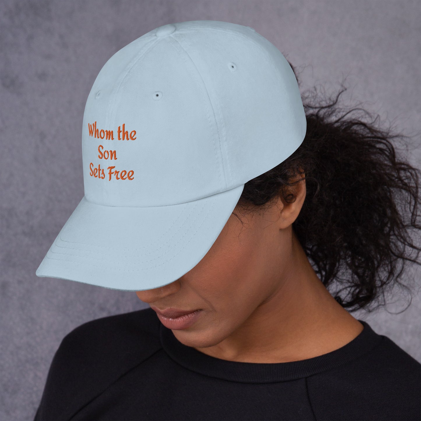 Whom The Son Sets Free Dad hat