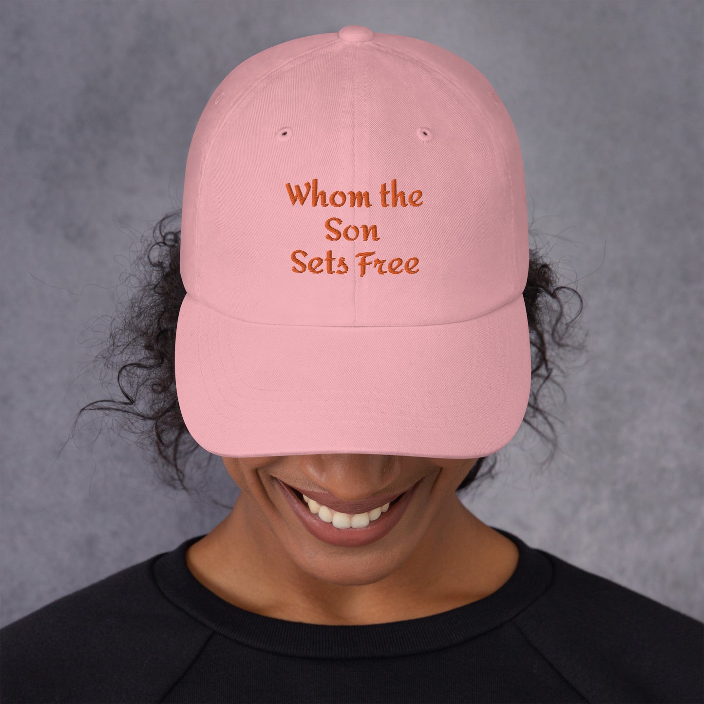 Whom The Son Sets Free Dad hat